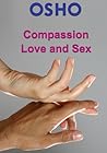 Book cover for Compassion Love and Sex