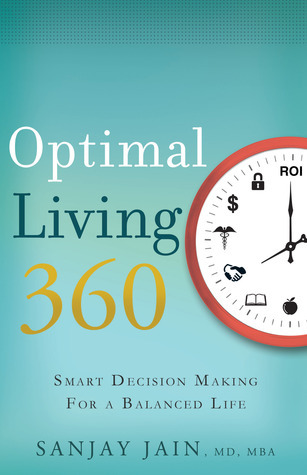 ebook download Optimal Living 360: Smart Decision Making for a Balanced Life