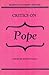 Critics On Pope (Readings in Literary Criticism III)