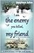 I am the enemy you killed, my friend by Stephen John