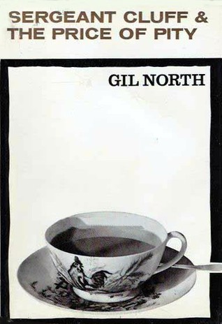 Sergeant Cluff & the Price of Pity