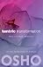 Tantric Transformation: When Love Meets Meditation