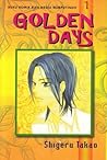 Golden Days Vol. 1 by Shigeru Takao
