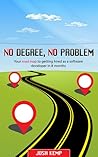 No Degree, No Problem by Josh Kemp