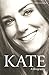Kate: A Biography