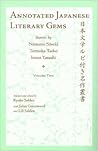 Annotated Japanese Literary Gems by Kyoko Selden