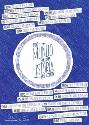 Todo mundo tem uma história para contar (Paperback)