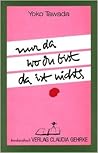 Nur da wo du bist da ist nichts by Yōko Tawada