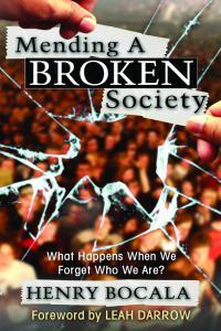 Mending A Broken Society: What Happens When We Forget Who We Are?
