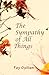 The Sympathy of All Things by Fay Guilian