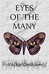 Eyes of the Many by Kelly Graham