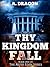 Thy Kingdom Fall (After Eden #1)