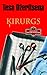 Ķirurgs by Tess Gerritsen