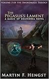 The Pegasus's Lament (The Swordmage Trilogy, #3) Book cover for The Pegasus's Lament (The Swordmage Trilogy, #3)