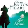 For My Lady's Heart by Laura Kinsale