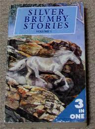 Silver Brumby Stories, Volume 1: The Silver Brumby / Silver Brumby's Daughter / Silver Brumbies of the South (Paperback)