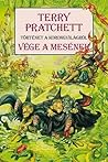 Vége a mesének by Terry Pratchett