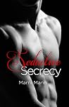 Seductive Secrecy by Marni Mann