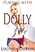 Playing With Dolly (MFM Alpha Male Erotica)