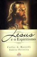 Jesus e o Espiritismo