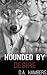 Hounded by Desire (Hounded,...