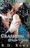 Crashing Into You by B.D. Rowe