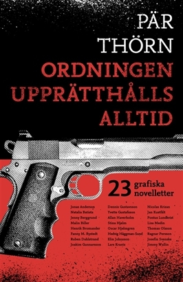 Ordningen upprätthålls alltid