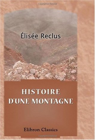 Histoire d'une montagne (Kindle Edition)