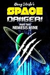 Space Danger! Nemesis Mine