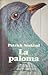 La paloma by Patrick Süskind La paloma by Patrick Süskind