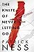 The Knife of Never Letting Go by Patrick Ness
