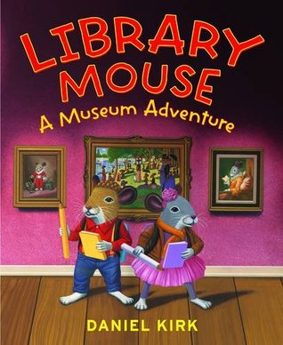 Library Mouse (UK edition): A Museum Adventure