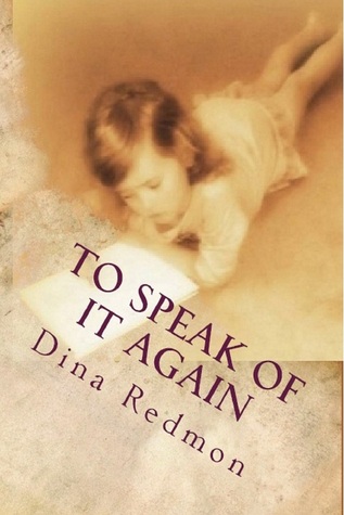 To Speak of It Again