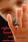 Right Hand Red by Danni Keane