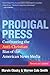 Prodigal Press: Confronting...