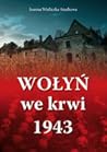 Wołyń we krwi 1943