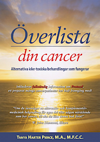 Överlista din cancer - Alternativa icke-toxiska behandlingar som fungerar