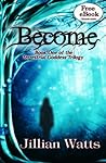 Become by Jillian Watts