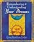 Remembering & Understanding Your Dreams