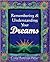 Remembering & Understanding Your Dreams by Craig Hamilton-Parker