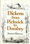 Dickens, from Pickwick to Dombey Dickens, from Pickwick to Dombey
