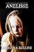 Anelisse: A True Story of C...