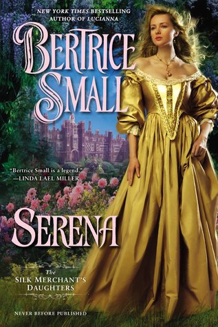 Serena The Silk Merchant S Daughters 4 By Bertrice Small