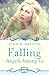 Falling (Angels Among Us #1)