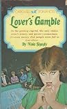 Lover's Gamble Lover's Gamble