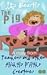 The Pig (Teachers and Other Slightly Filthy Creatures)