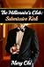 The Millionaire's Club: Submissive Kink