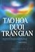 Tạo hóa dưới trần gian