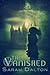 The Vanished (Blemished, #2)