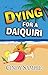 Dying for a Daiquiri (Laure...